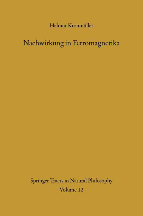 Nachwirkung in Ferromagnetika - Helmut Kronmüller