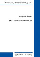 Das Geschiedenentestament - Schnabel, Florian