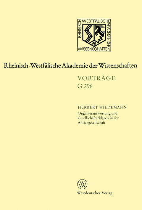 Organverantwortung und Gesellschafterklagen in der Aktiengesellschaft - Herbert Wiedemann