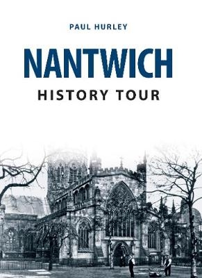 Nantwich History Tour - Paul Hurley