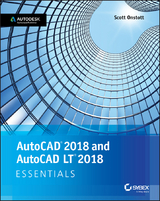 AutoCAD 2018 and AutoCAD LT 2018 Essentials - Scott Onstott