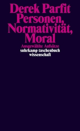 Personen, Normativität, Moral - Derek Parfit