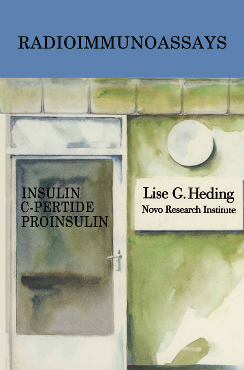 Radioimmunoassays for Insulin, C-Peptide and Proinsulin - L. Heding