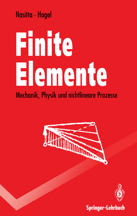 Finite Elemente - Karlheinz Nasitta, Harald Hagel