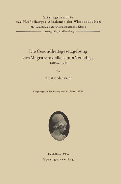 Die Gesundheitsgesetzgebung des Magistrato della sanità Venedigs. 1486–1500 - E. Rodenwaldt