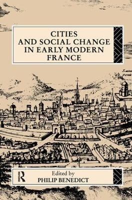 Cities and Social Change in Early Modern France - 