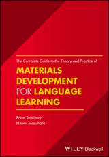 Complete Guide to the Theory and Practice of Materials Development for Language Learning -  Hitomi Masuhara,  Brian Tomlinson