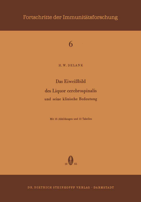 Das Eiweissbild des Liquor Cerebrospinalis und Seine Klinische Bedeutung - H.W. Delank