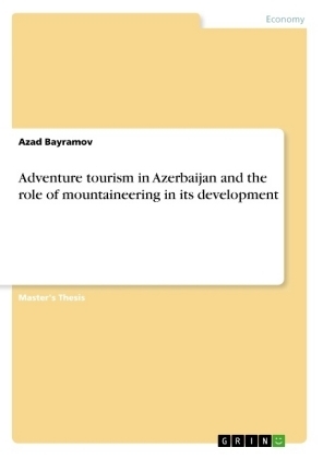 Adventure tourism in Azerbaijan and the role of mountaineering in its development - Azad Bayramov