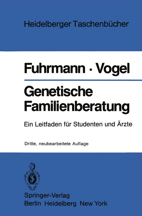 Genetische Familienberatung - Walter Fuhrmann, Friedrich Vogel