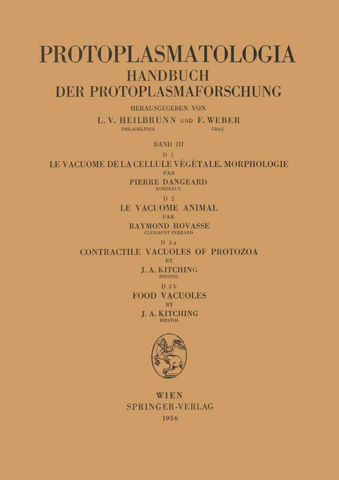 Le Vacuome de la Cellule Végétale: Morphologie. Le Vacuome Animal. Contractile Vacuoles of Protozoa. Food Vacuoles - Pierre Dangeard, Raymond Hovasse, J.A. Kitching