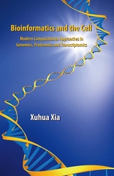 Bioinformatics and the Cell - Xuhua Xia