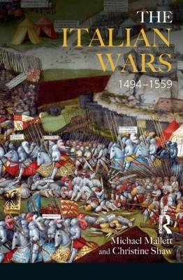 The Italian Wars 1494-1559 - M. Mallett, Christine Shaw