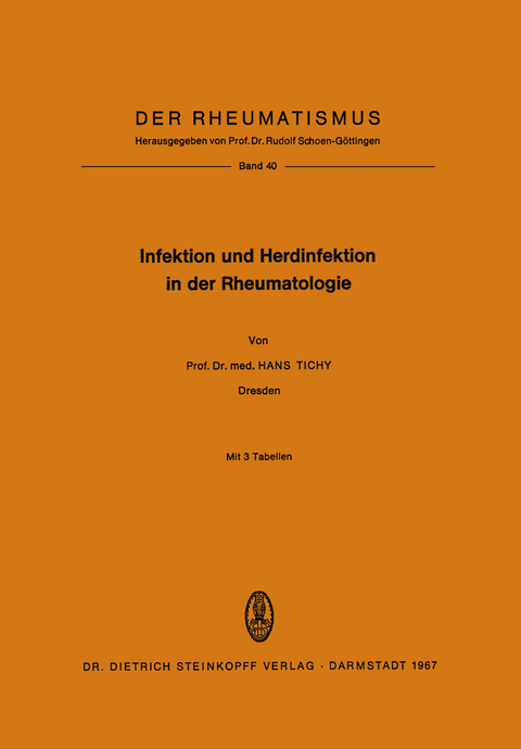 Infektion und Herdinfektion in der Rheumatologie - Hans Tichy