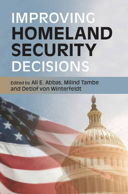 Improving Homeland Security Decisions - 