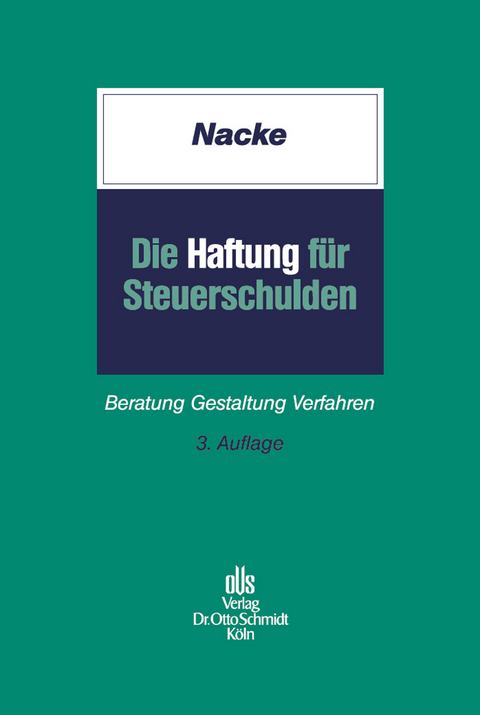 Die Haftung für Steuerschulden - Alois Th. Nacke