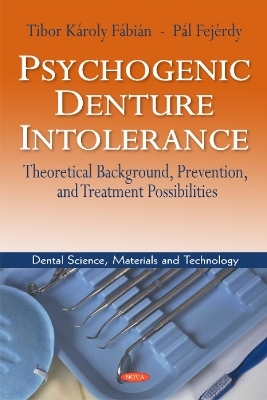 Psychogenic Denture Intolerance - Tibor Károly Fábián, Pál Fejérdy