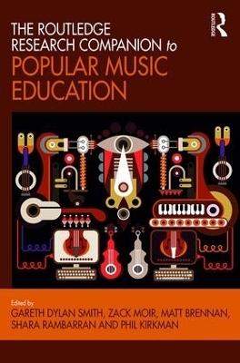 The Routledge Research Companion to Popular Music Education - 