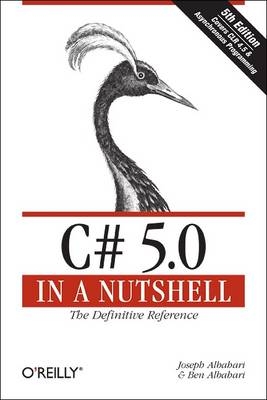 C# 5.0 in a Nutshell - Joseph Albahari, Ben Albahari