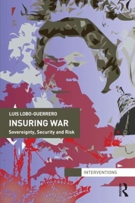 Insuring War - Luis Lobo-Guerrero