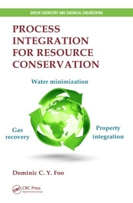 Process Integration for Resource Conservation - Dominic Foo