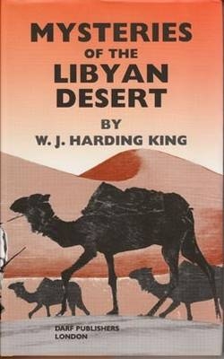 Mysteries of the Libyan Desert - W. S. Harding King