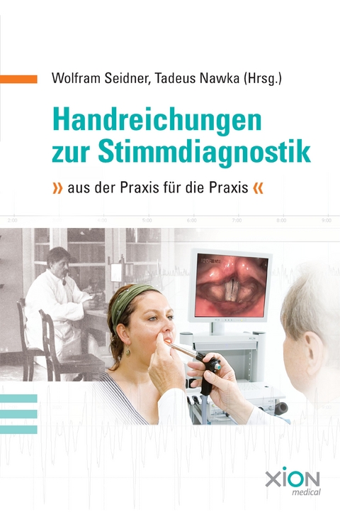 Handreichungen zur Stimmdiagnostik - Wolfram Seidner, Tadeus Nawka