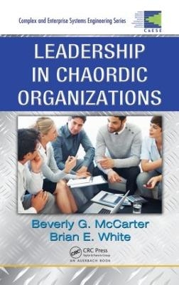 Leadership in Chaordic Organizations - Beverly G. McCarter, Brian E. White