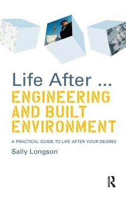 Life After...Engineering and Built Environment - Sally Longson