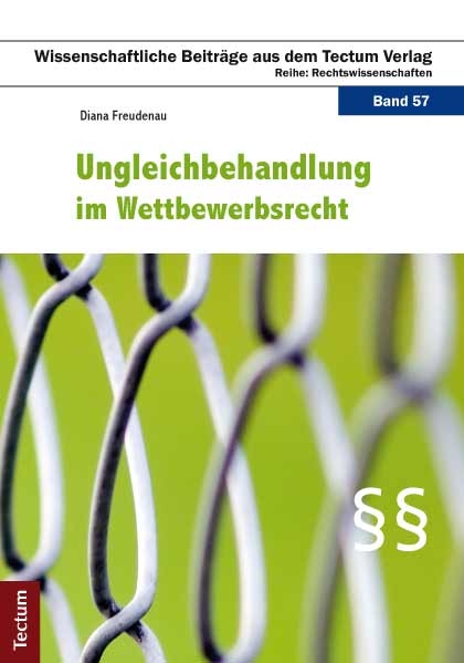 Ungleichbehandlung im Wettbewerbsrecht - Diana Freudenau