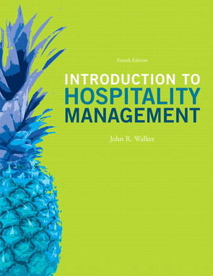 Introduction to Hospitality Management - John R. Walker, Josielyn T. Walker