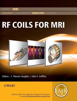 RF Coils for MRI - J. Thomas Vaughan, John R. Griffiths