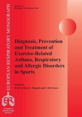 Diagnosis, Prevention and Treatment of Exercise Related Asthma, Respiratory and Allergic Disorders in Sports - 