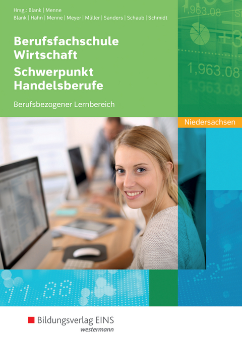 Berufsfachschule Wirtschaft - Schwerpunkt Handelsberufe - Hans Dr. Hahn, Jörn Menne, Helge Meyer, Helmut Müller, Bernd Sanders, Ingo Schaub, Christian Schmidt, Andreas Blank