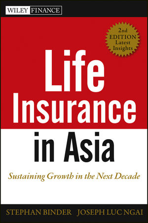 Life Insurance in Asia - Stephan Binder, Joseph Luc Ngai