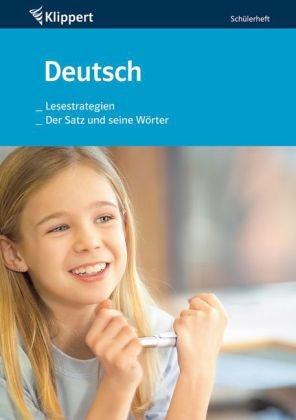 Lesestrategien | Der Satz und seine Wörter - Petra Schnelle