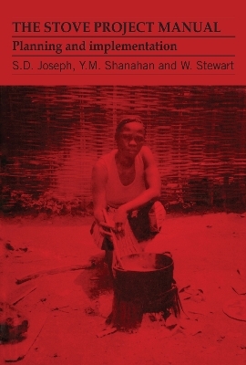 The Stove Project Manual - S Joseph, Y Shanahan, W Stewart