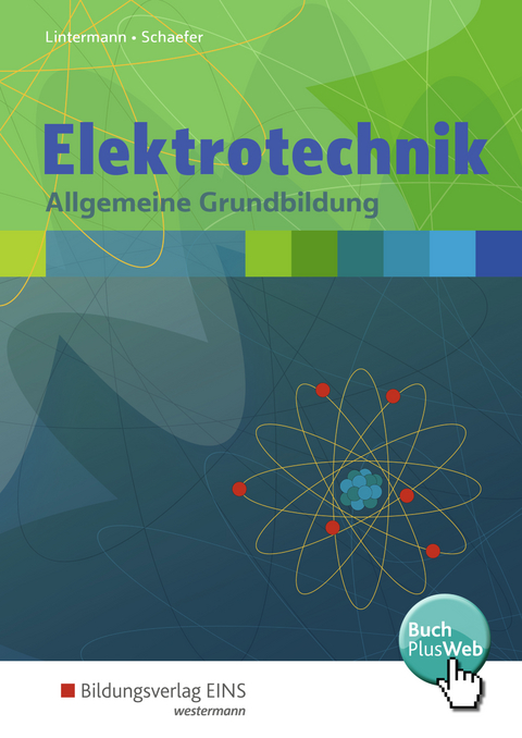 Elektrotechnik - Franz-Josef Lintermann, Udo Schaefer