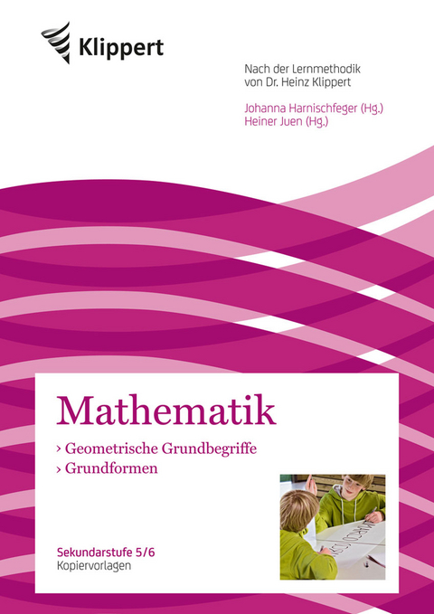 Geometrische Grundbegriffe und Grundformen - 