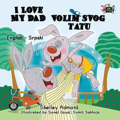 I Love My Dad - Shelley Admont, KidKiddos Books