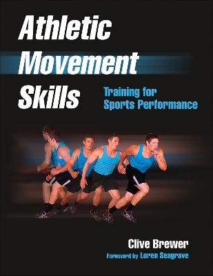 Athletic Movement Skills - Clive Brewer