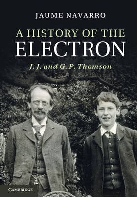 A History of the Electron - Jaume Navarro