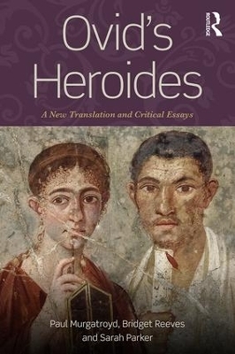 Ovid's Heroides - Paul Murgatroyd, Bridget Reeves, Sarah Parker