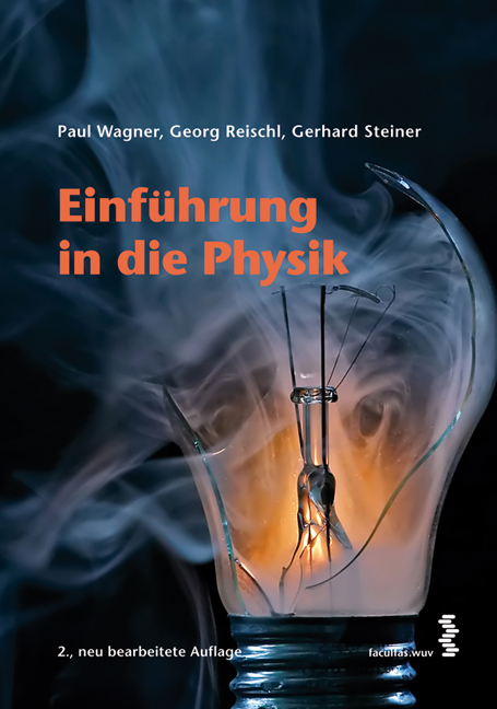 Einführung in die Physik - Paul Wagner, Georg P Reischl, Gerhard Steiner