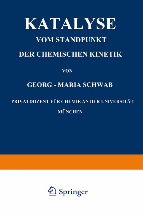 Katalyse vom Standpunkt der Chemischen Kinetik - Georg-Maria Schwab