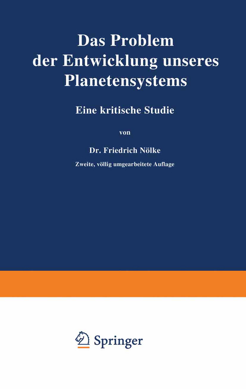 Das Problem der Entwicklung unseres Planetensystems - Friedrich Nölke