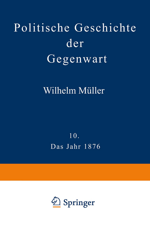 Politische Geschichte der Gegenwart - Wilhelm Müller