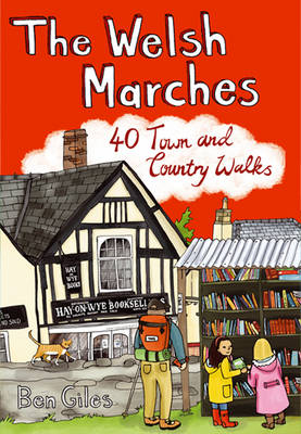 The Welsh Marches - Ben Giles