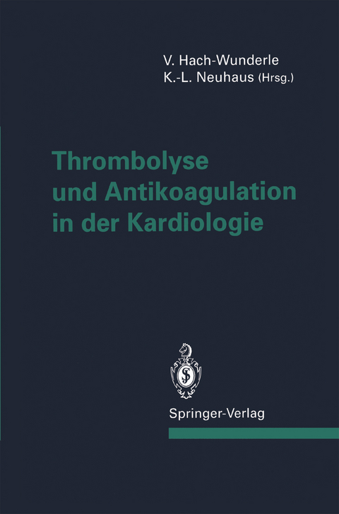 Thrombolyse und Antikoagulation in der Kardiologie - 