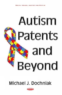 Autism Patents & Beyond - Michael J Dochniak